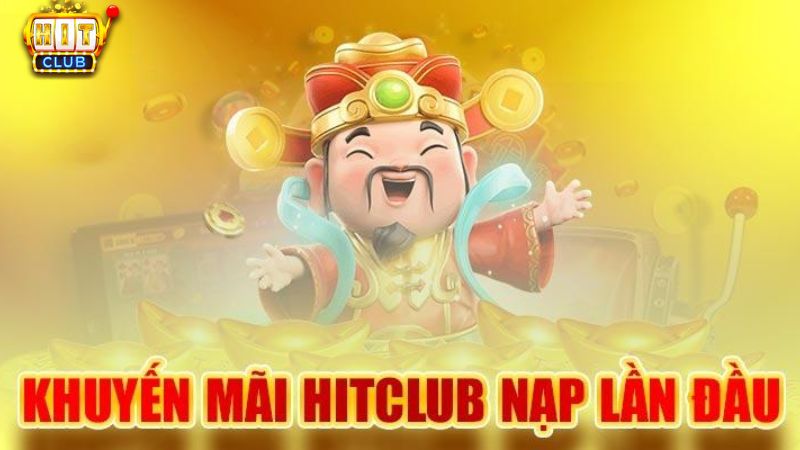 Khuyến mãi Hit Club cho lần nạp đầu