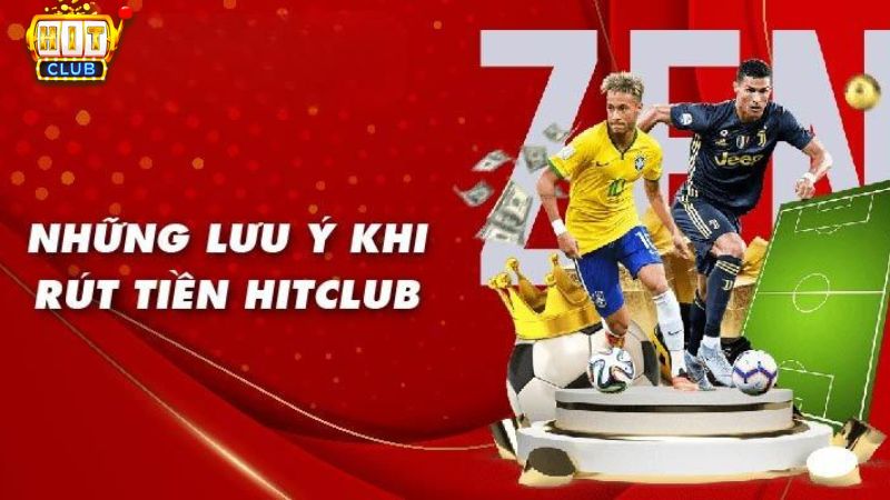 Lưu ý khi rúy tiền Hit Club