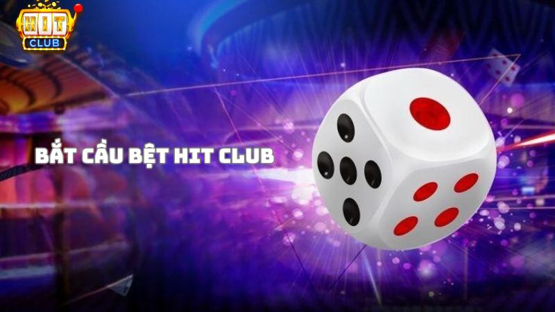 Cách soi cầu Hit Club theo cầu bệt