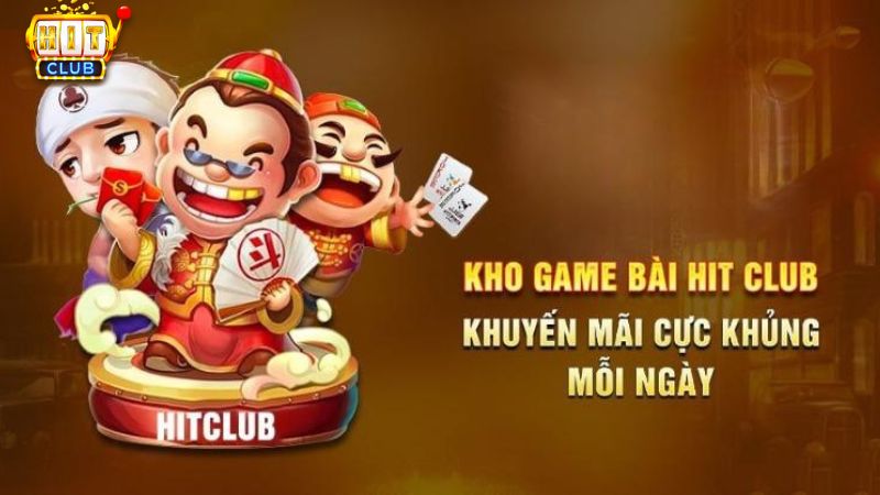 Kho gamebài Hit Club đặc sắc