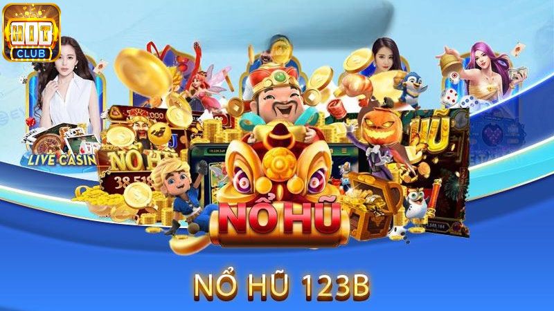 Game nổ hũ uy tín 123B