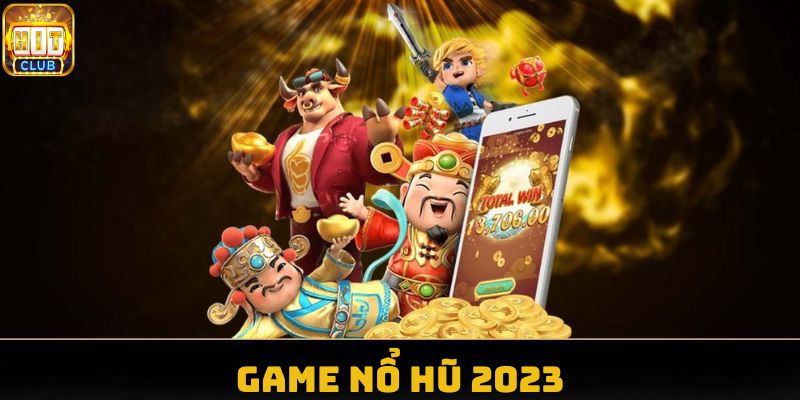 game nổ hũ 2023