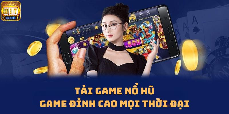 tải game nổ hũ