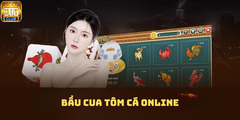 bầu cua tôm cá online